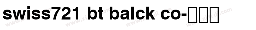 swiss721 bt balck co字体转换